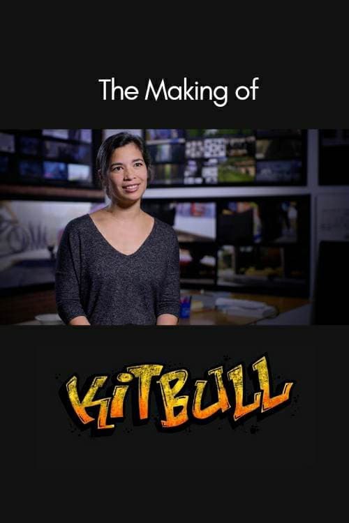 Постер: The Making of Kitbull
