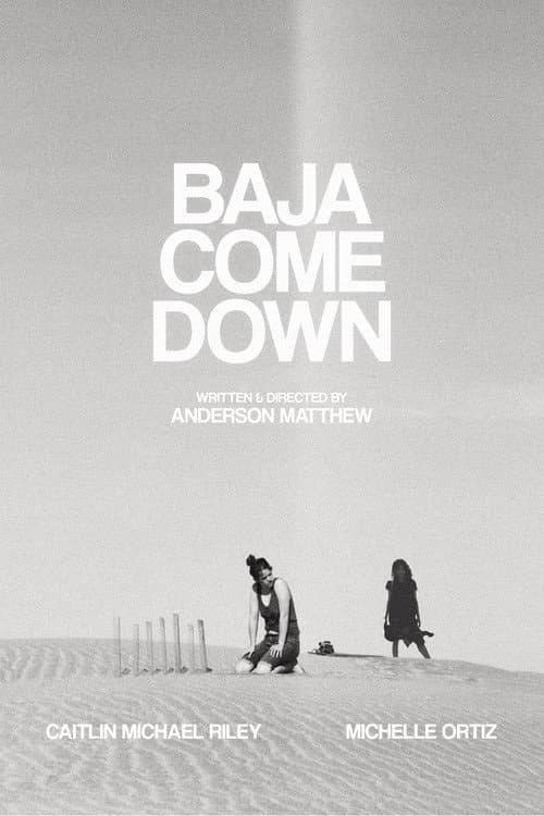 Постер: Baja Come Down