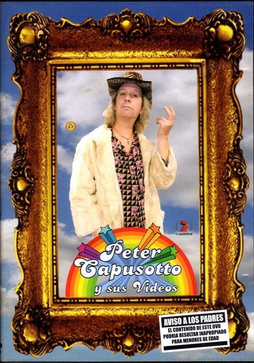 Постер: Peter Capusotto y sus videos