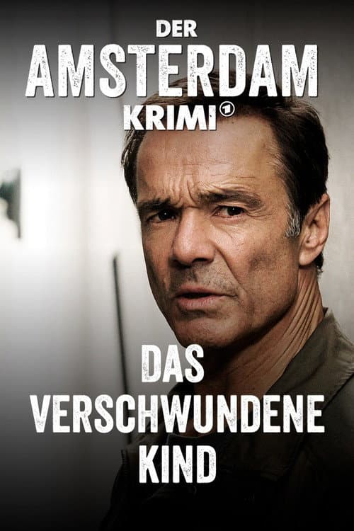 Постер: Der Amsterdam-Krimi: Das verschwundene Kind