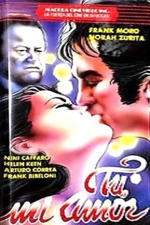 Постер: Tú, mi amor