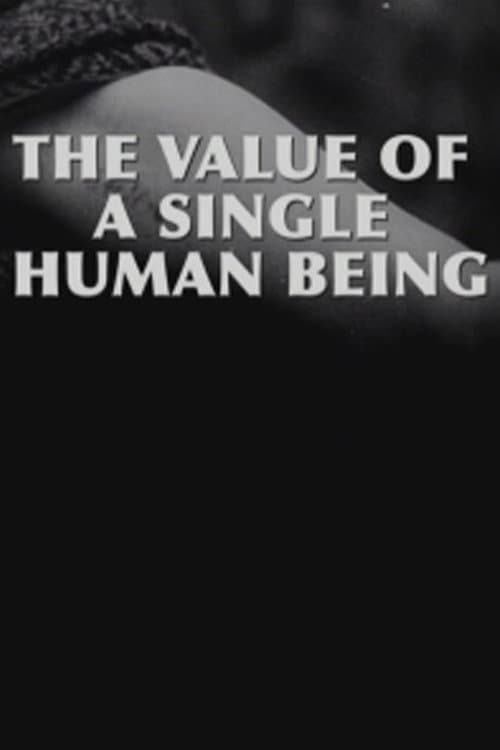 Постер: The Value of a Single Human Being