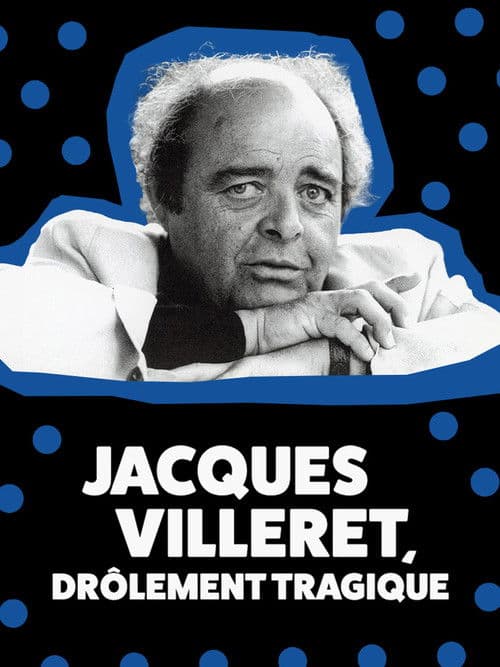 Постер: Jacques Villeret, drôlement tragique
