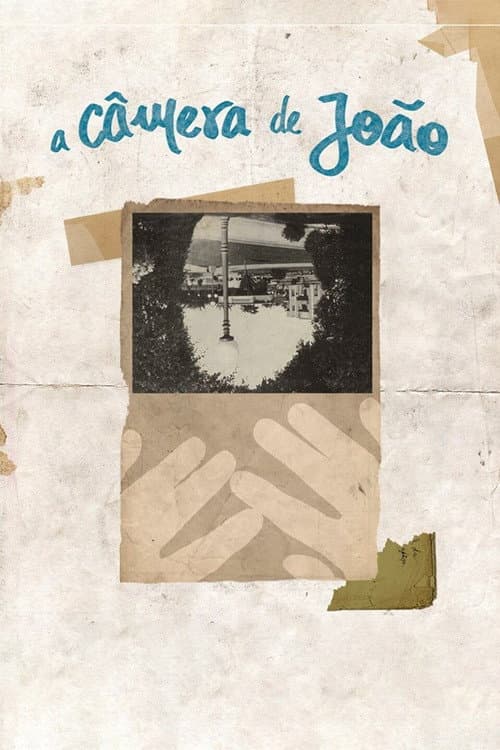 Постер: A Câmera de João