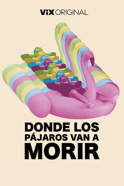 Постер: Donde los pájaros van a morir