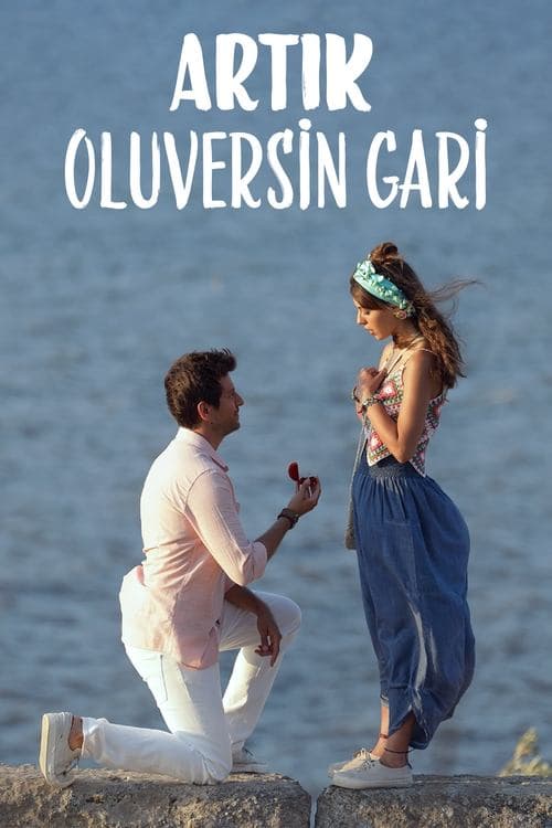 Постер: Artık Oluversin Gari