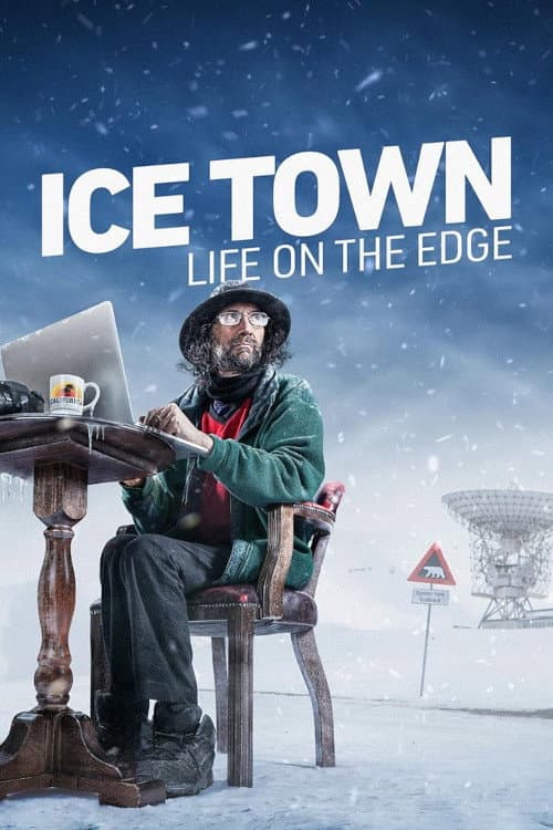 Постер: Ice Town: Life on the Edge