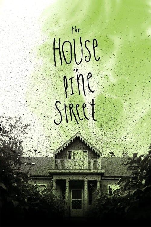 Постер: The House on Pine Street