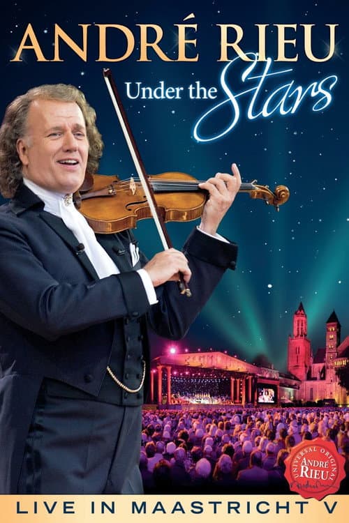 Постер: André Rieu - Under The Stars: Live In Maastricht V