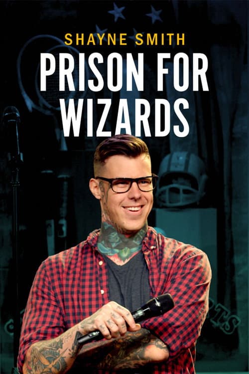 Постер: Shayne Smith: Prison for Wizards