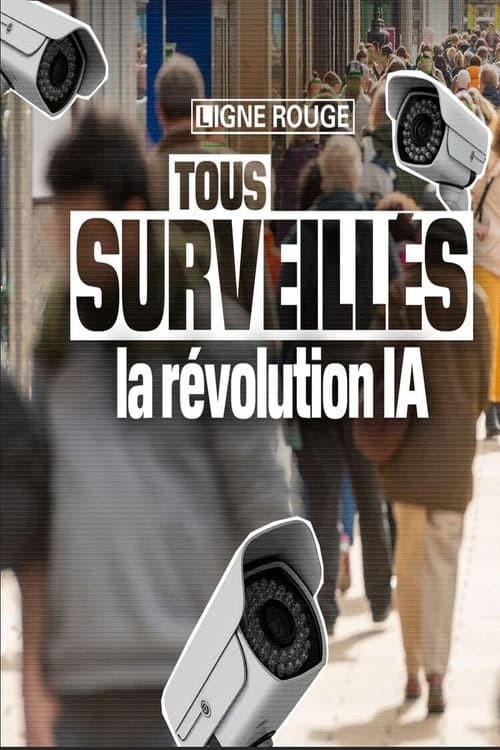 Постер: Tous surveillés : la révolution IA
