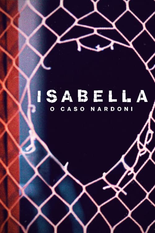 Постер: Isabella: o Caso Nardoni