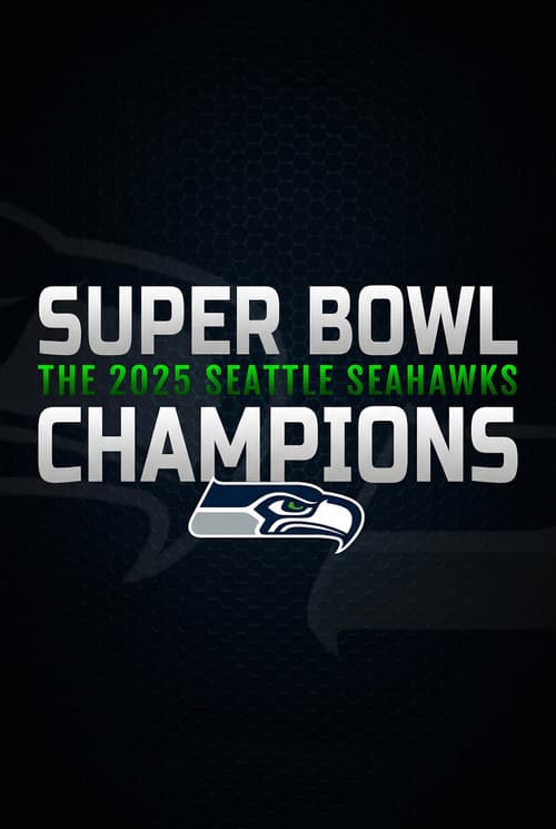 Постер: Super Bowl Champions: The 2025 Seattle Seahawks