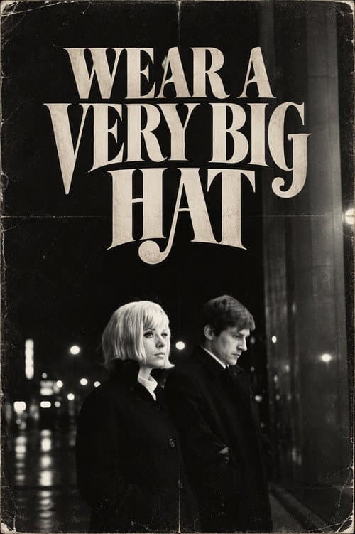 Постер: Wear a Very Big Hat