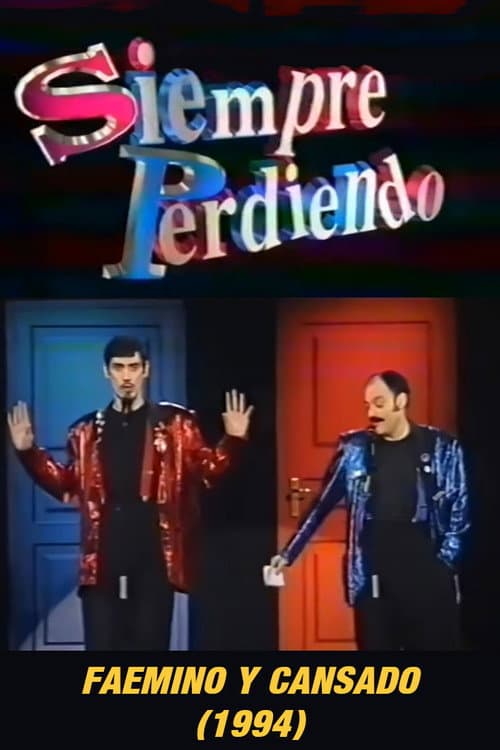 Постер: Faemino y Cansado: Siempre Perdiendo