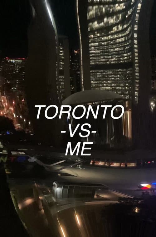 Постер: Toronto vs. Me