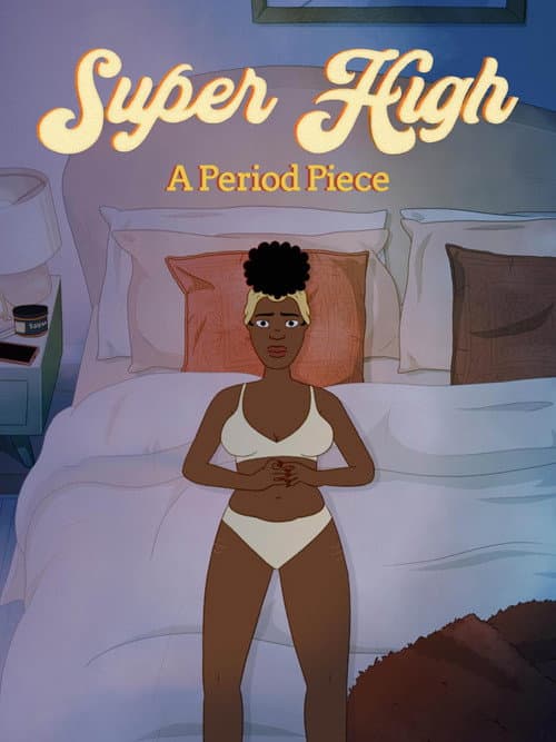 Постер: Super High: A Period Piece