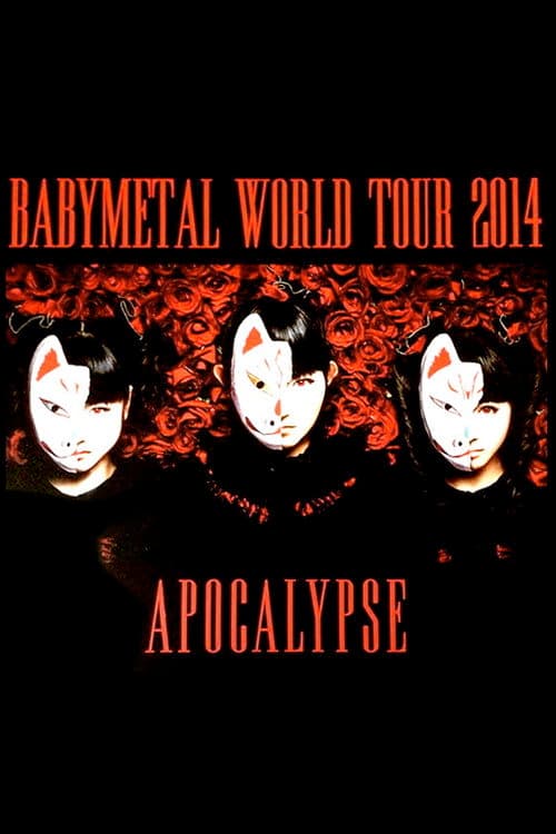 Постер: BABYMETAL - World Tour 2014 - Apocalypse