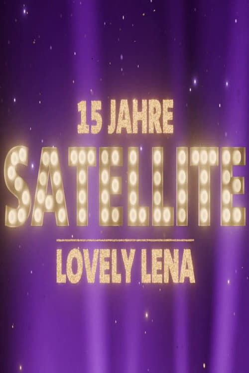 Постер: Lovely Lena - 15 Jahre Satellite