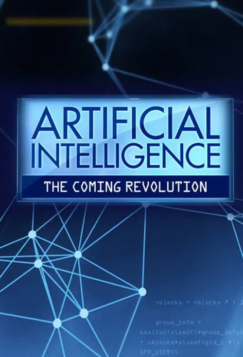 Постер: Artificial Intelligence The Coming Revolution