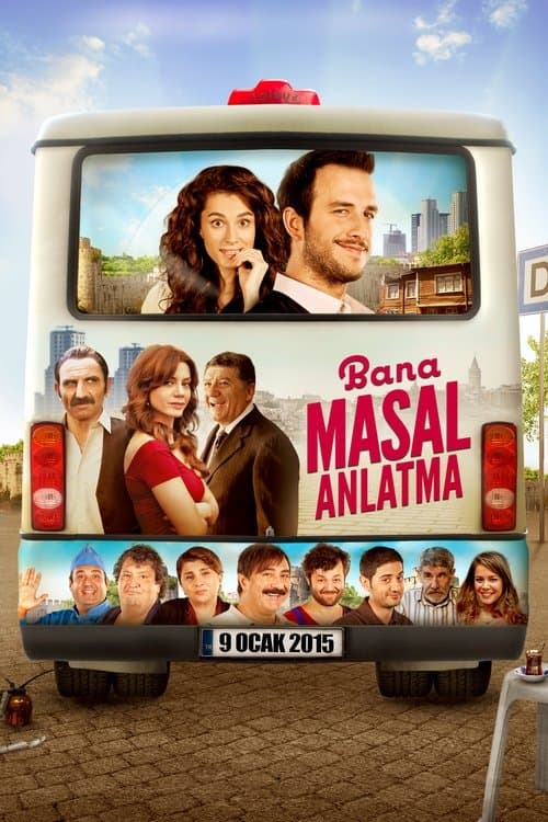 Постер: Bana Masal Anlatma