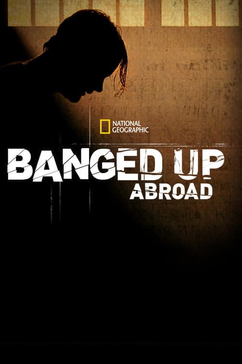 Постер: Banged Up Abroad