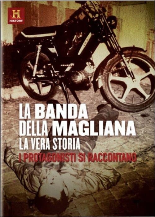 Постер: La Banda della Magliana - La Vera Storia