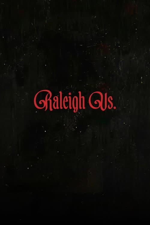 Постер: Raleigh Vs.