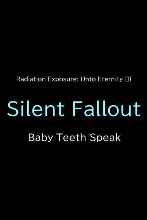 Постер: Silent Fallout: Baby Teeth Speak