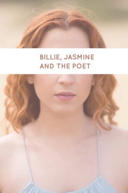 Постер: Billie, Jasmine and the Poet