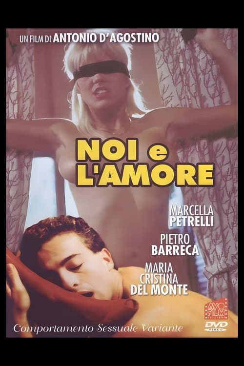 Постер: Noi e l'amore - Comportamento sessuale variante