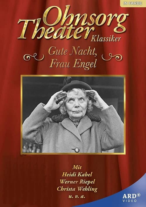 Постер: Ohnsorg Theater - Gute Nacht, Frau Engel