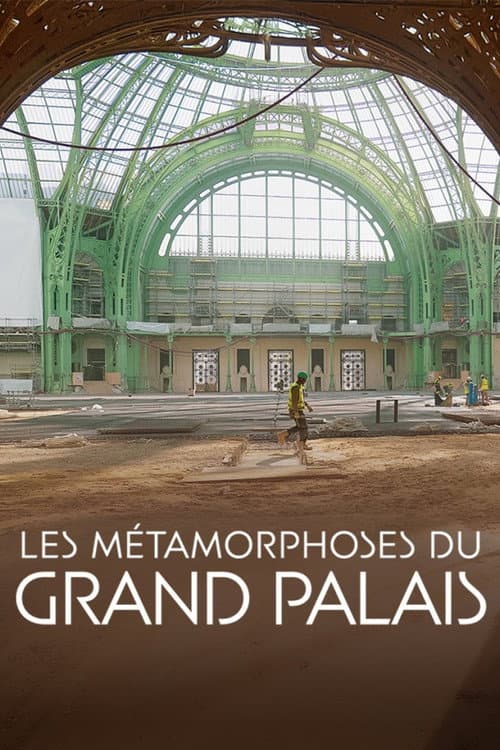 Постер: Les Métamorphoses du Grand Palais