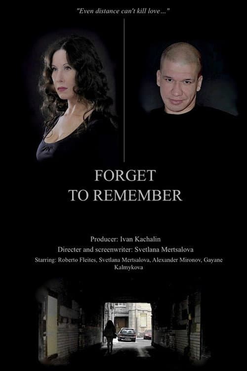 Постер: Forget to Remember