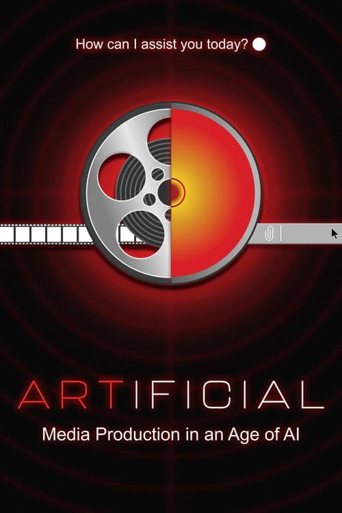 Постер: ARTIFICIAL: Media Production in an Age of AI