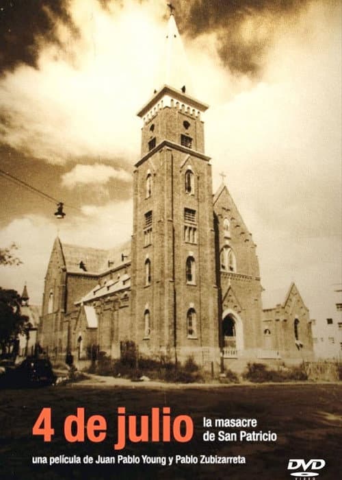 Постер: 4 de julio: la masacre de San Patricio