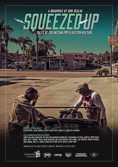 Постер: Squeezed Up - Tales of Polynesian Pop and Kustom Kulture