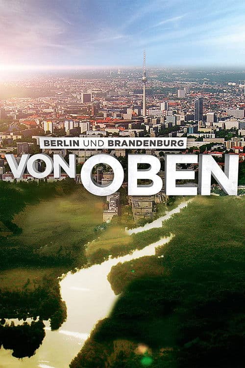 Постер: Berlin und Brandenburg von Oben