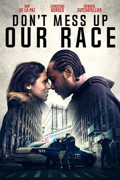 Постер: Don't Mess Up Our Race