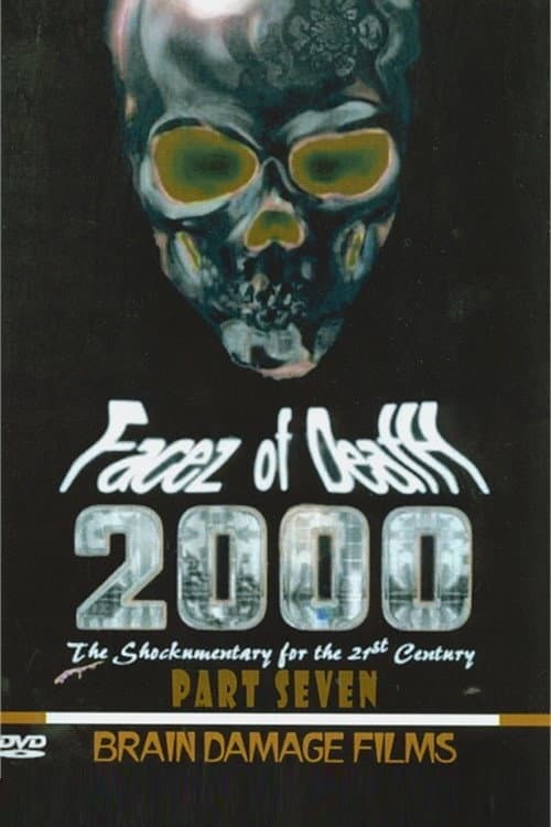 Постер: Facez of Death 2000 Part VII