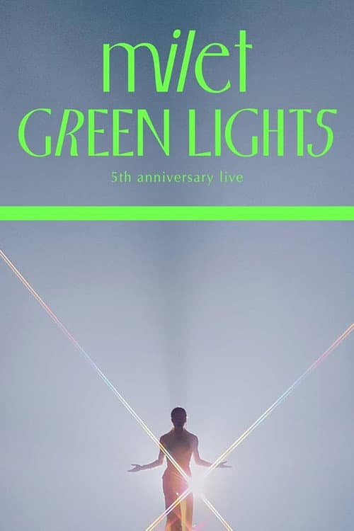 Постер: milet 5th anniversary live "GREEN LIGHTS"