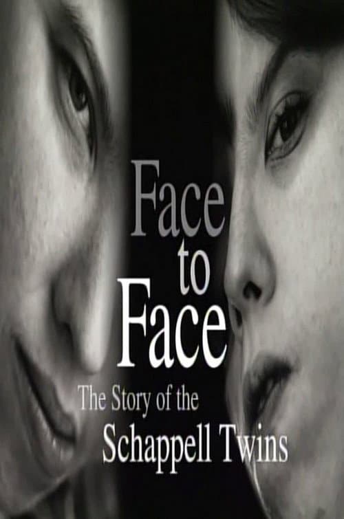 Постер: Face to Face: The Schappell Twins