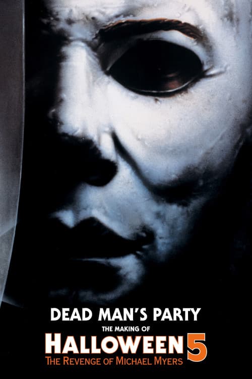 Постер: Dead Man's Party: The Making of Halloween 5