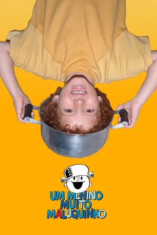 Постер: Um Menino Muito Maluquinho