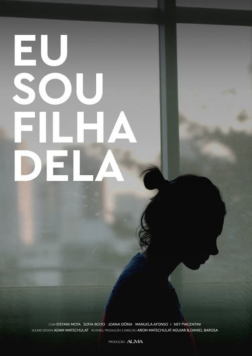 Постер: Eu Sou Filha Dela