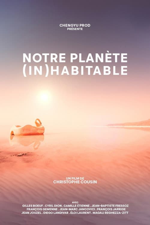 Постер: Notre planète (in)habitable