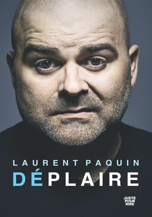 Постер: Laurent Paquin - Déplaire