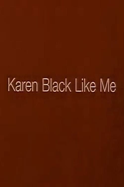 Постер: Karen Black Like Me