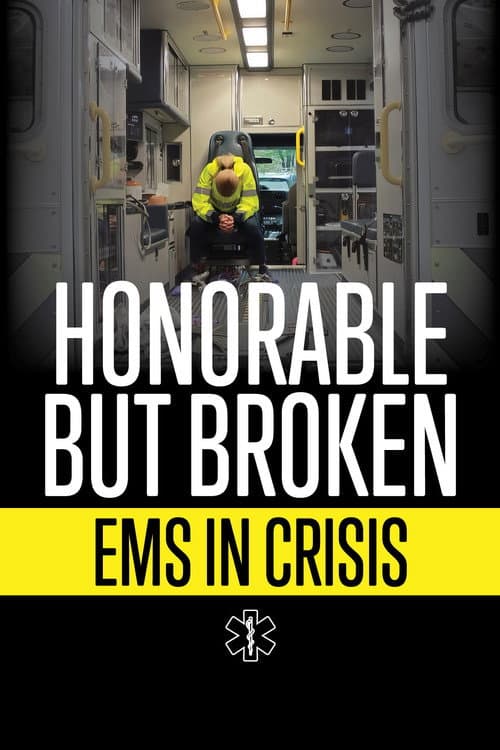 Постер: Honorable but Broken: EMS in Crisis