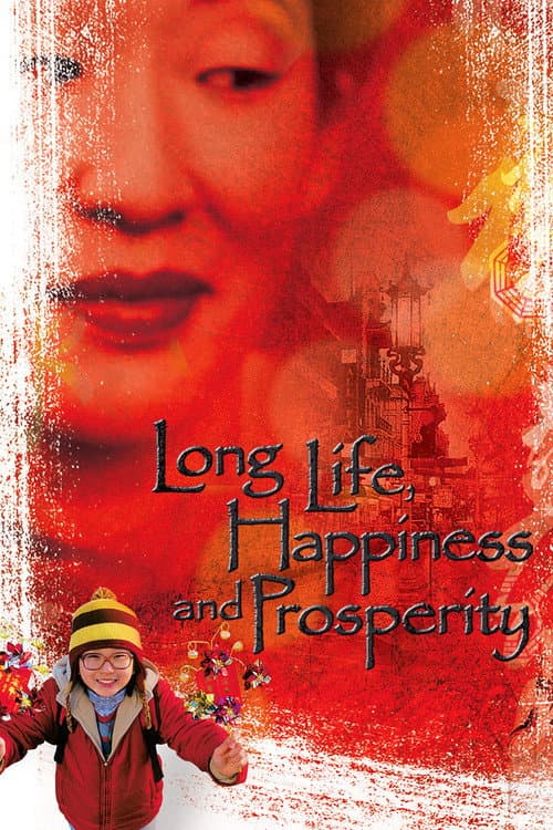 Постер: Long Life, Happiness and Prosperity